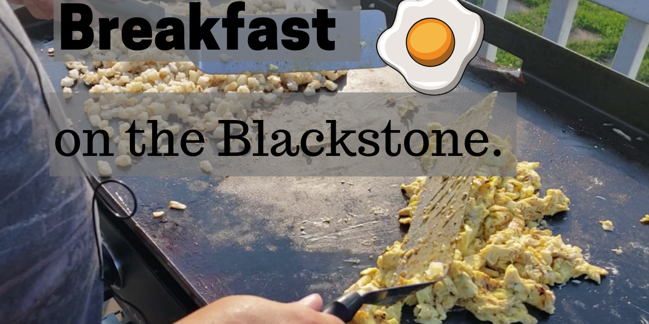 Breakfast with eggs, bacon, hash browns and sausage on the Blackstone griddle