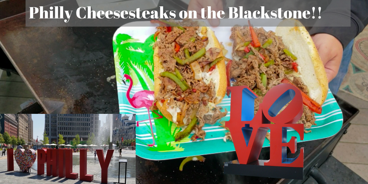 Philly Cheesesteaks with Peppers and Onions on the Blackstone Griddle