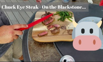 Chuck eye steak with green beans on the Blackstone Griddle