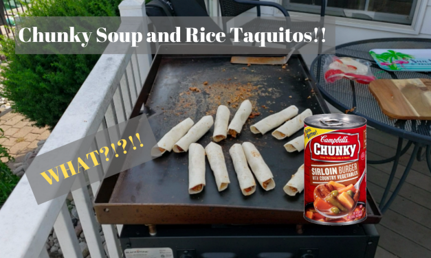 Chunky Soup and Rice Taquitos (WHAT?!?)