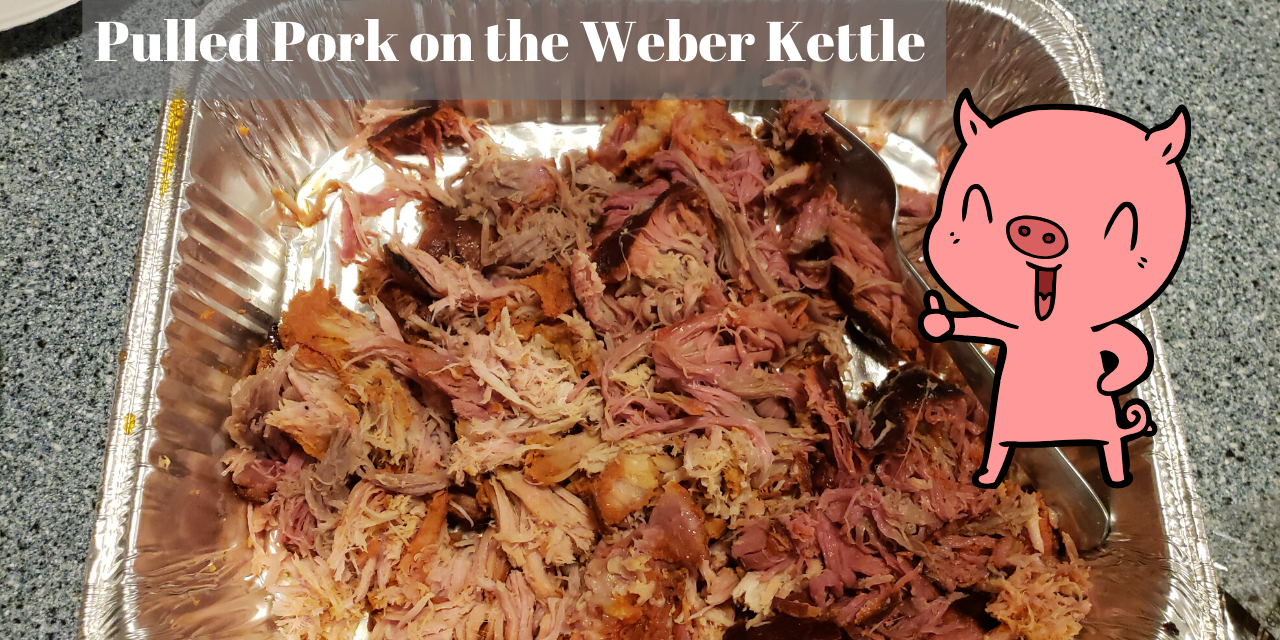 Pulled Pork on the Weber Kettle Rob