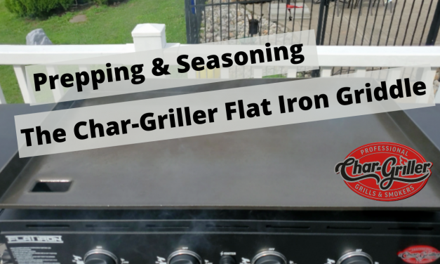 How to prep and season a Char-Griller Flat Iron griddle