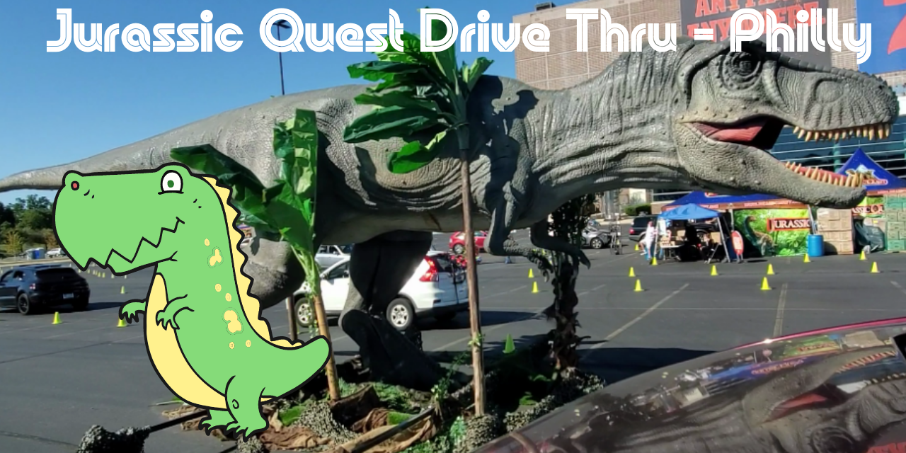Jurassic Quest Drive Thru – Philly