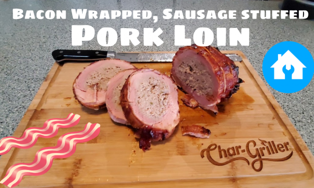 Bacon Wrapped, Sausage Stuffed Pork Loin on the Char-Griller Akron