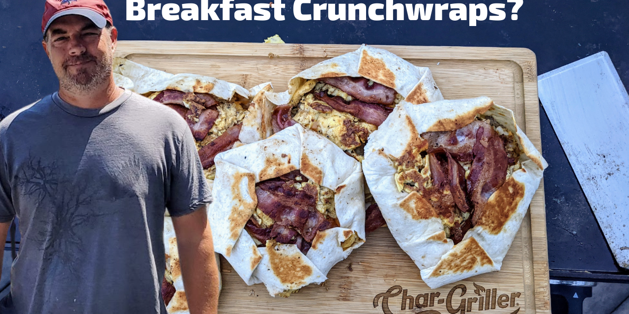Breakfast Crunchwraps?