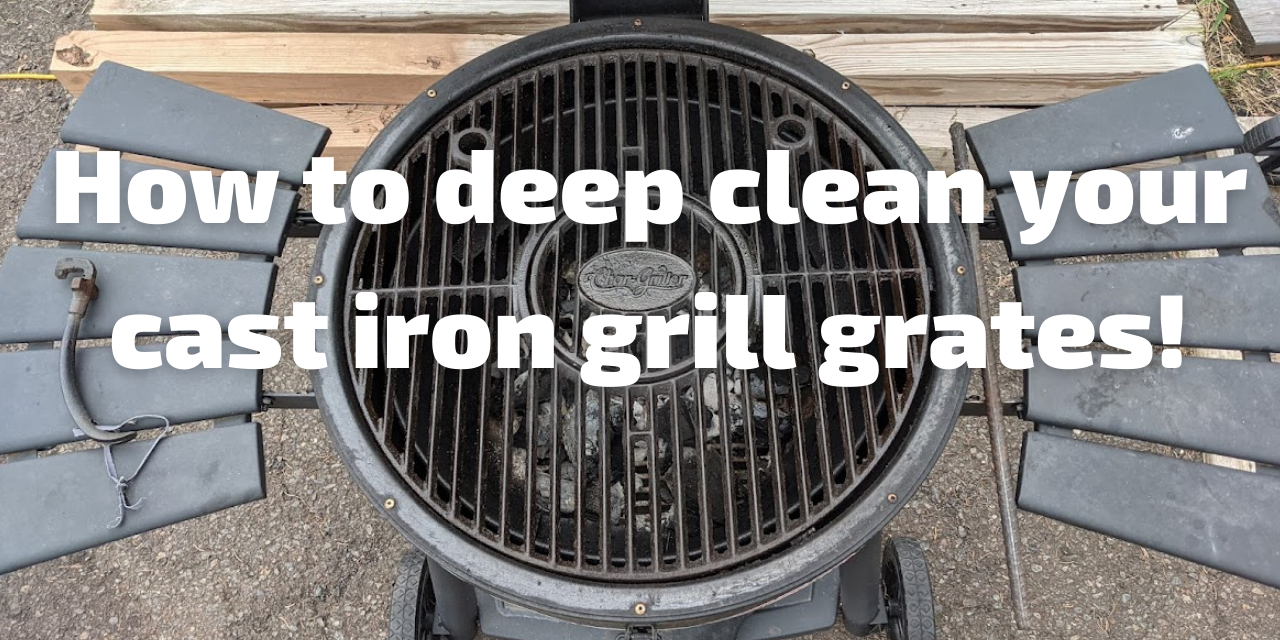 How to deep clean rusty cast iron grill grates!