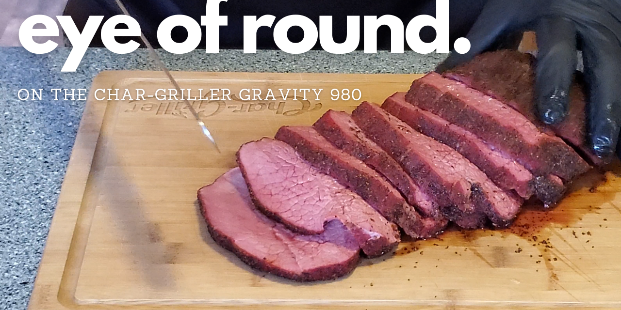 Smoked Eye of Round – Roast Beef
