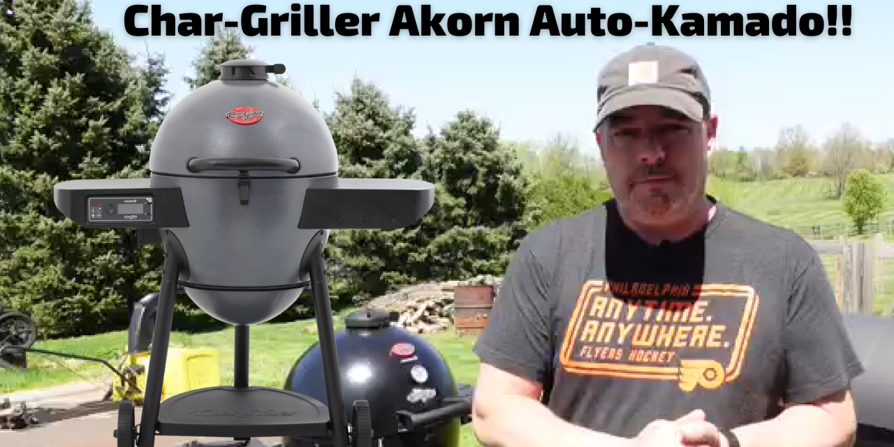 All New Char-Griller AKORN Auto Kamado!