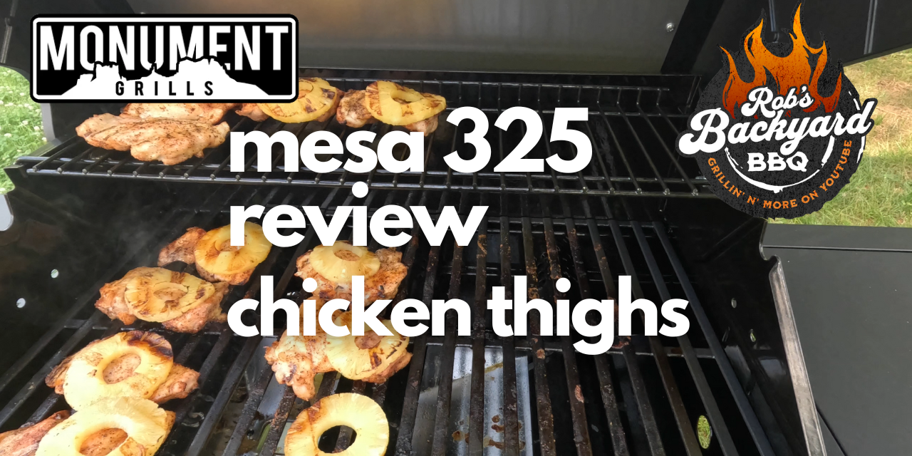 Monument Grills Mesa 325 | grilled chicken thighs
