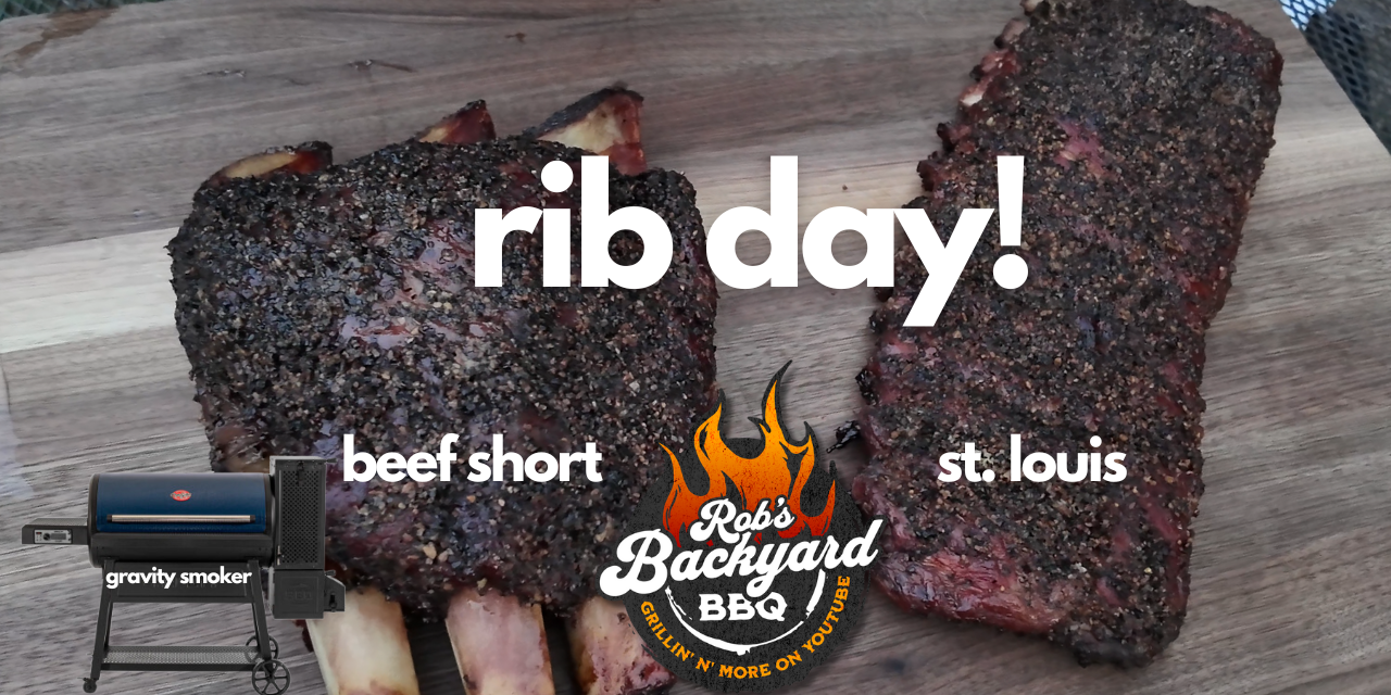 Rib Day!  Beef Short Ribs and No-Wrap St. Louis! | Gravity Smoker